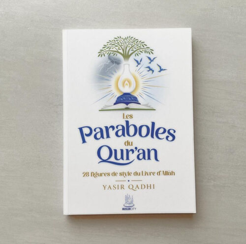 Les Paraboles du Qur’an - 28 figures de style du livre d’Allah