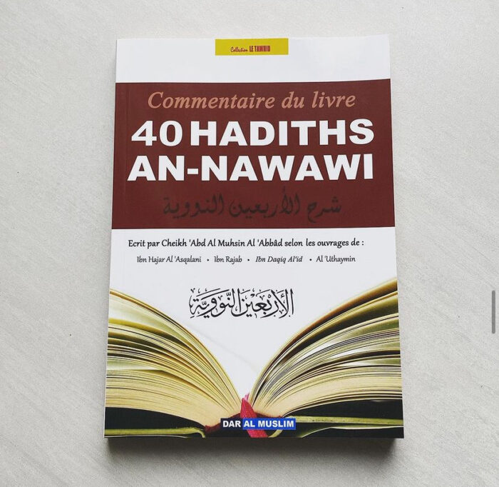 Commentaire du livre 40 Hadiths An-Nawawi
